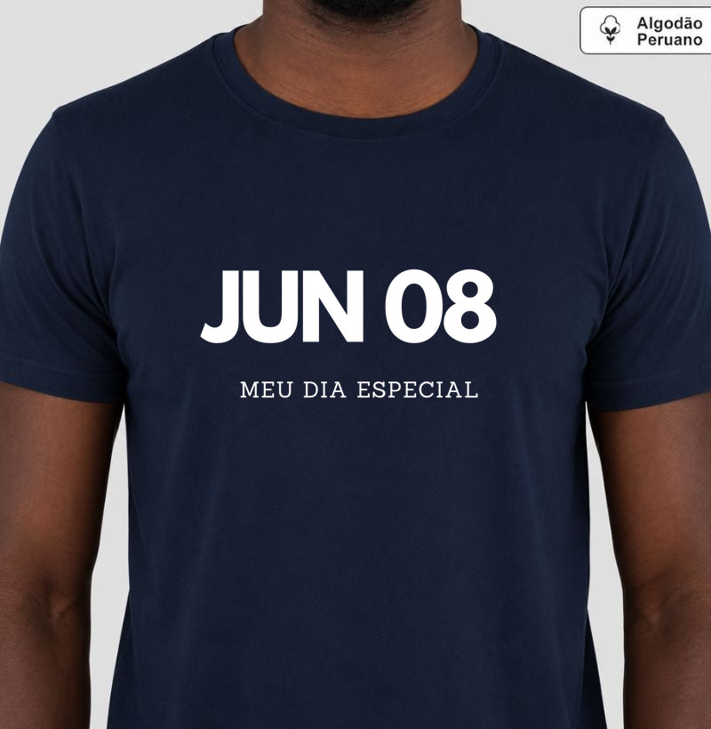 Camiseta Algodão Peruano 08 de Junho Meu Dia Especial