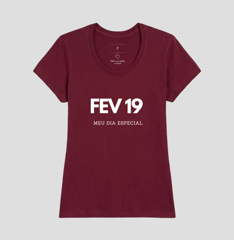 Camiseta 19 de Fevereiro Meu Dia Especial