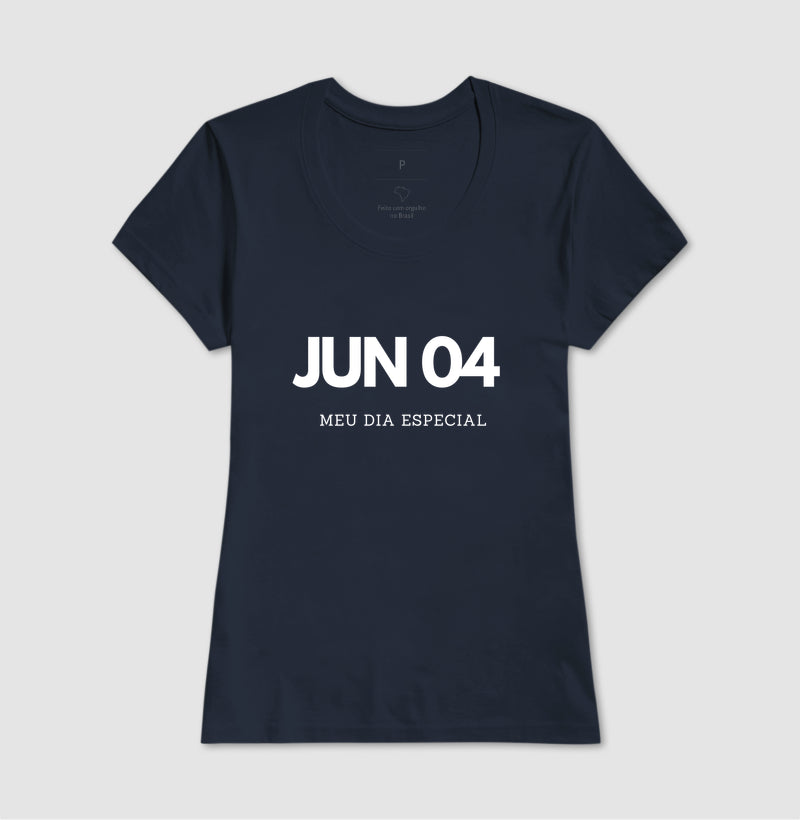 Camiseta 4 de junho Meu Dia Especial