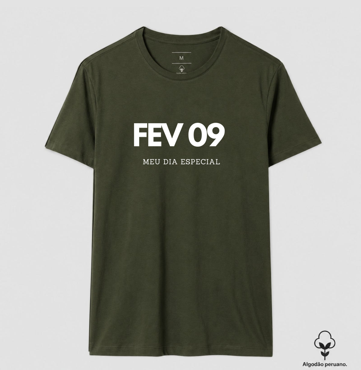 Camiseta Algodão Peruano 09 de Fevereiro Meu Dia Especial