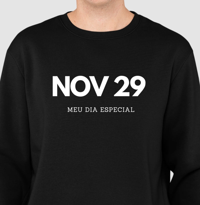 Blusa de Moletom Suéter 29 de Novembro Meu Dia Especial