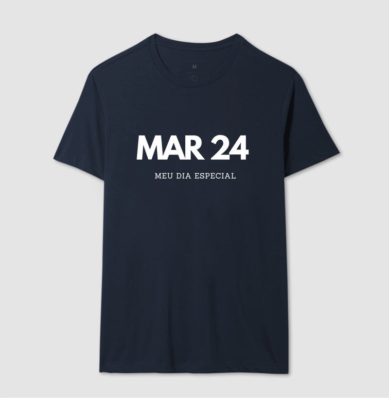 Camiseta 24 de Março Meu Dia Especial
