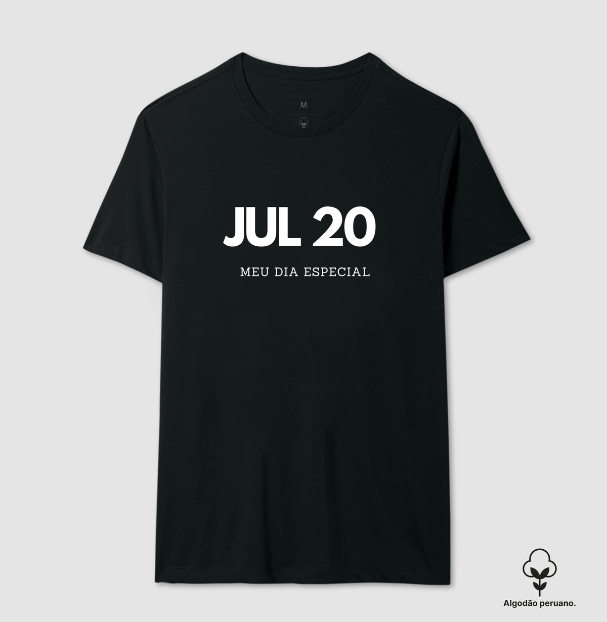Camiseta Algodão Peruano 20 de Julho Meu Dia Especial