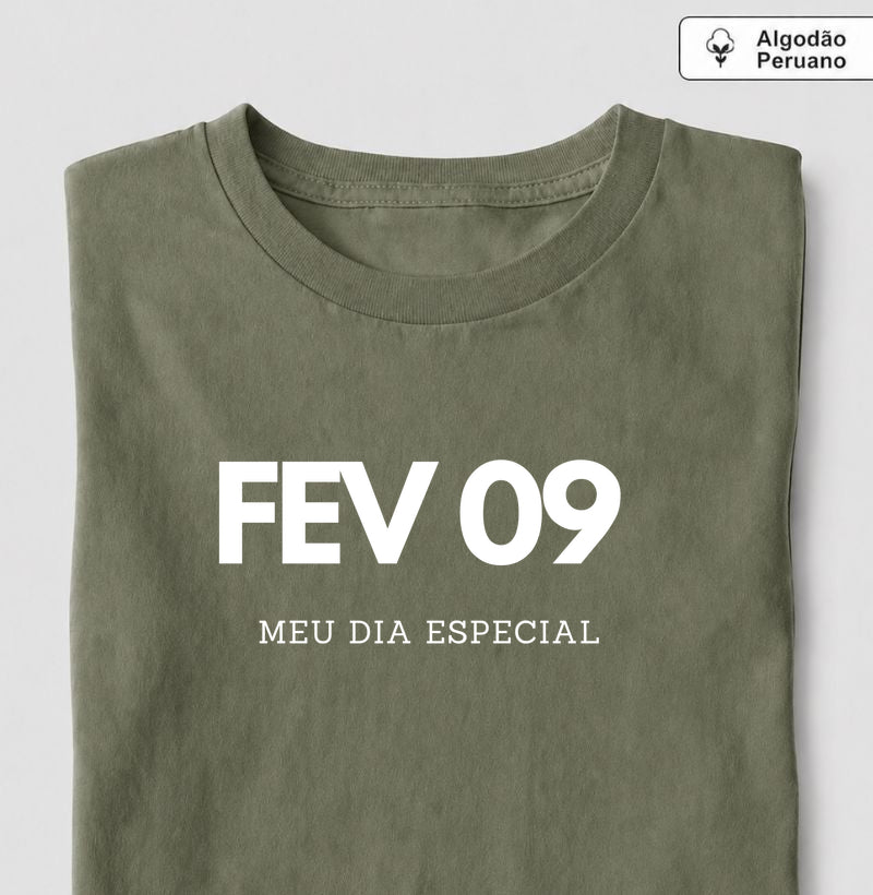 Camiseta Algodão Peruano 09 de Fevereiro Meu Dia Especial