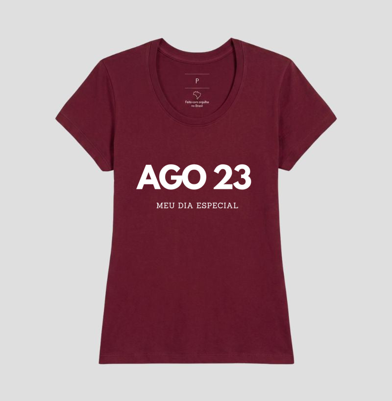 Camiseta 23 de Agosto Meu Dia Especial