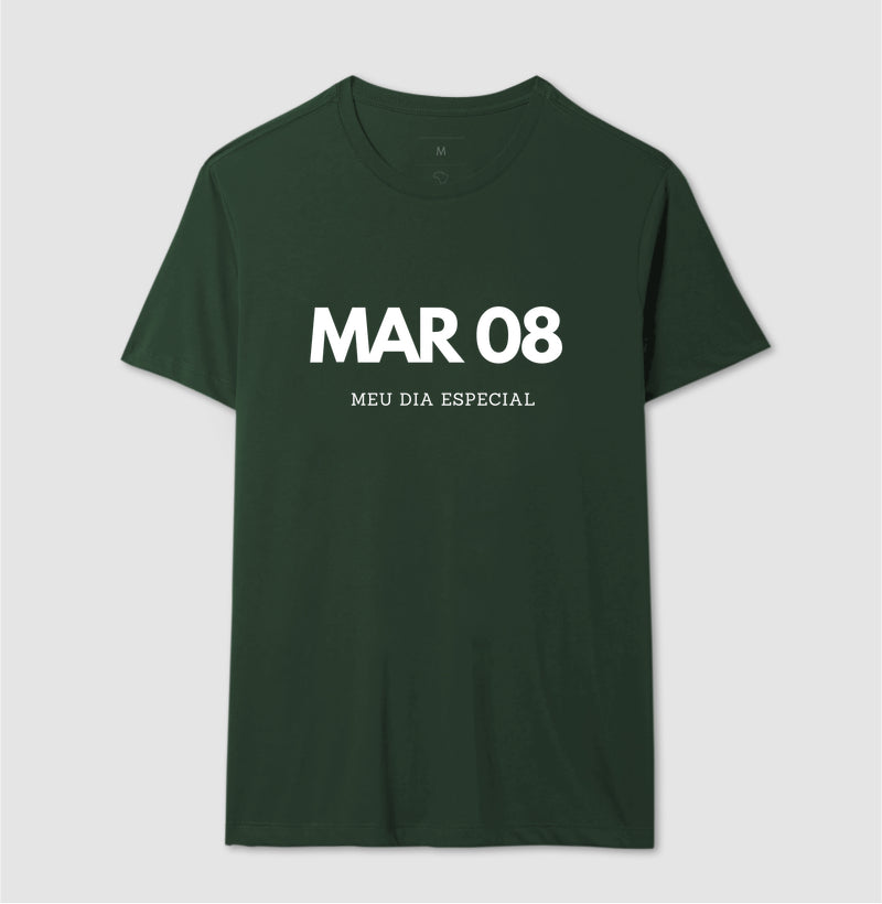 Camiseta 08 de Março Meu Dia Especial
