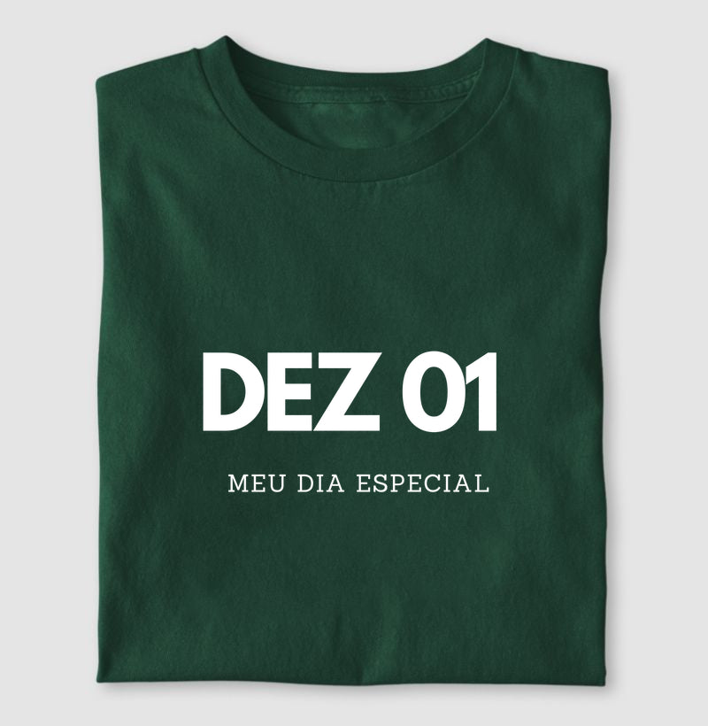 Camiseta 01 de Dezembro Meu Dia Especial