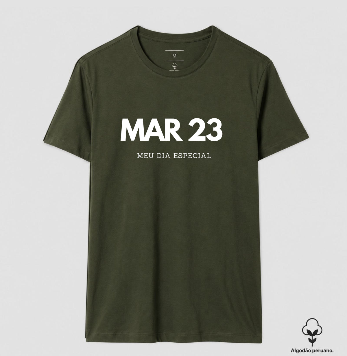 Camiseta Algodão Peruano 23 de Março Meu Dia Especial