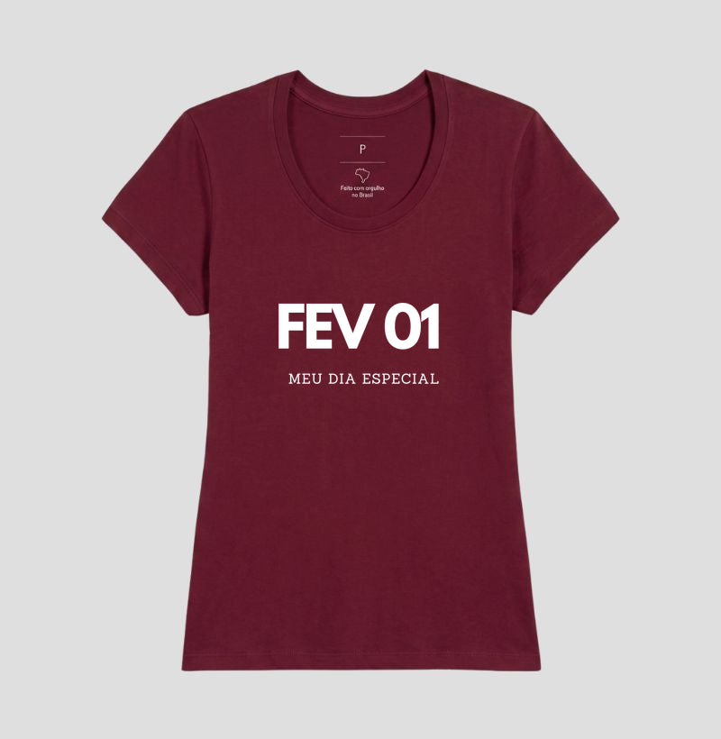 Camiseta 01 de Fevereiro Meu Dia Especial