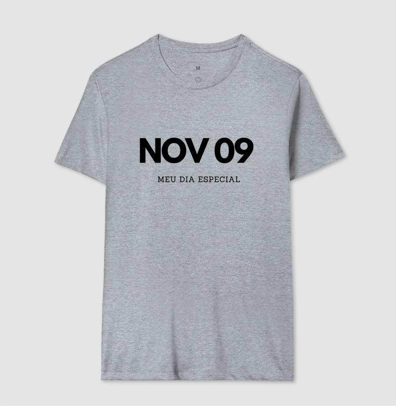 Camiseta 09 de Novembro Meu Dia Especial