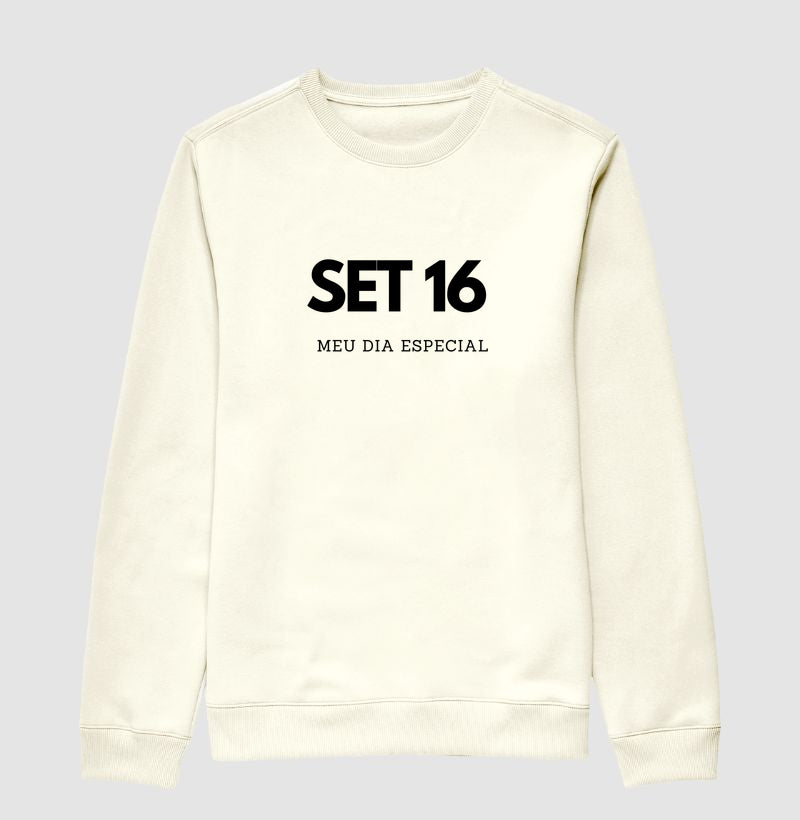 Blusa de Moletom Suéter 16 de Setembro Meu Dia Especial