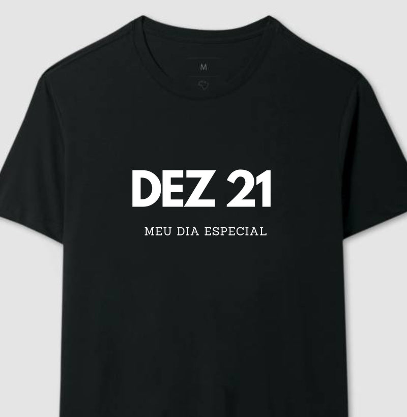 Camiseta 21 de Dezembro Meu Dia Especial