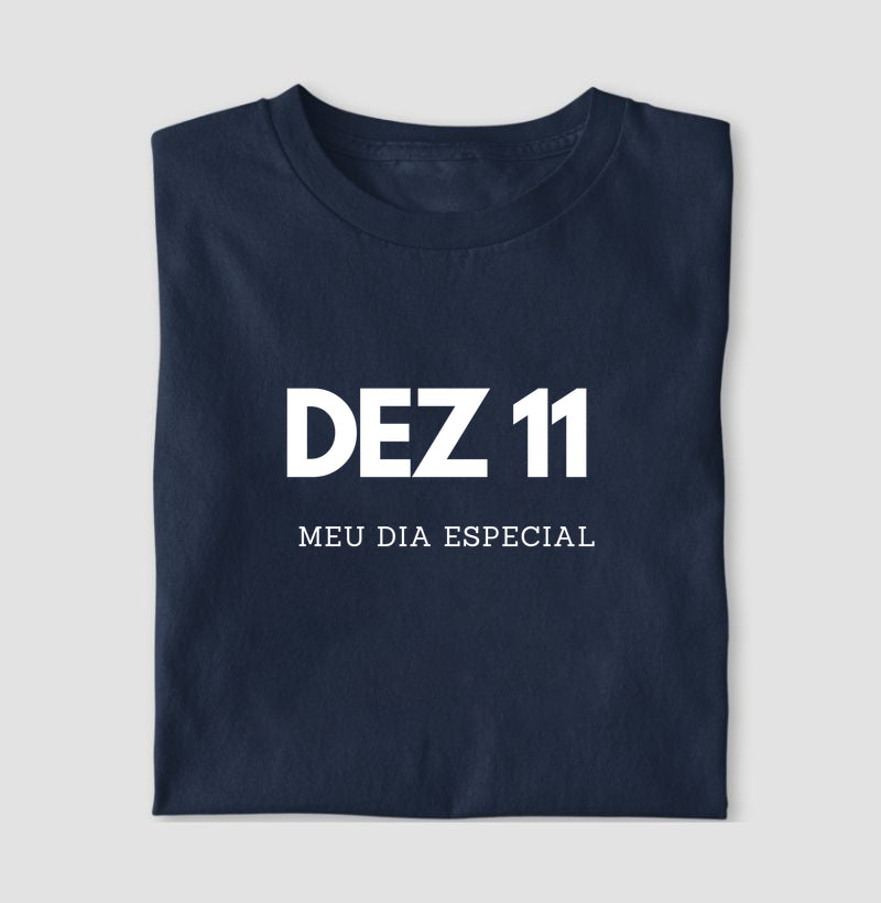 Camiseta 11 de Dezembro Meu Dia Especial