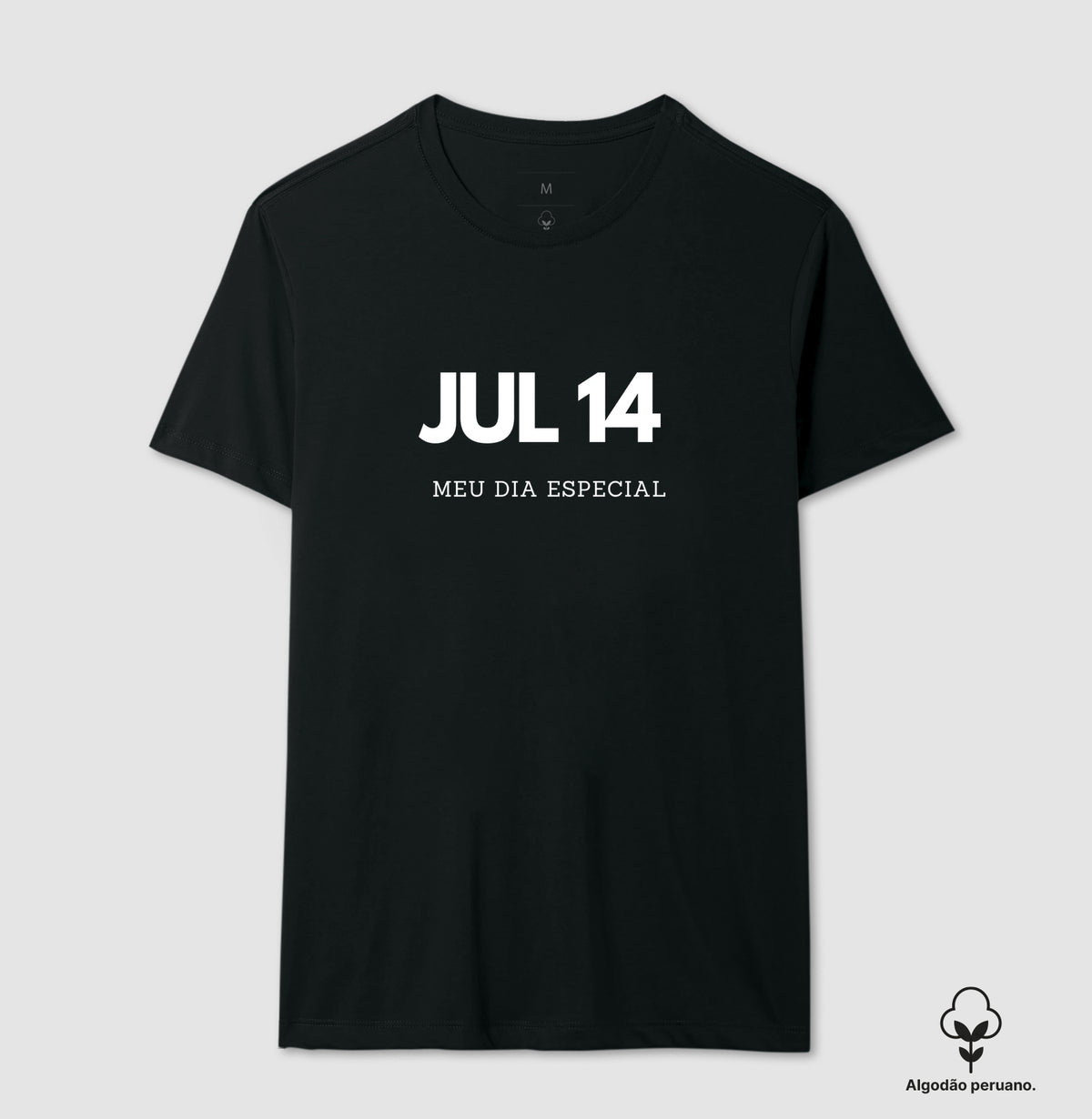 Camiseta Algodão Peruano 14 de Julho Meu Dia Especial