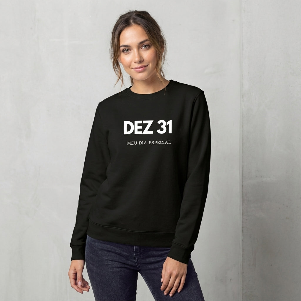 Blusa de Moletom Suéter 31 de Dezembro Meu Dia Especial