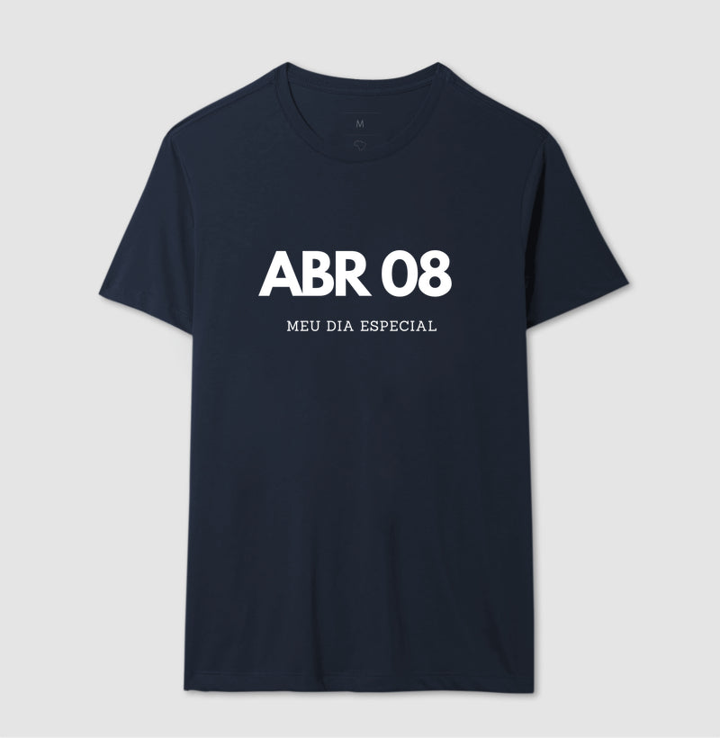 Camiseta 08 de Abril Meu Dia Especial