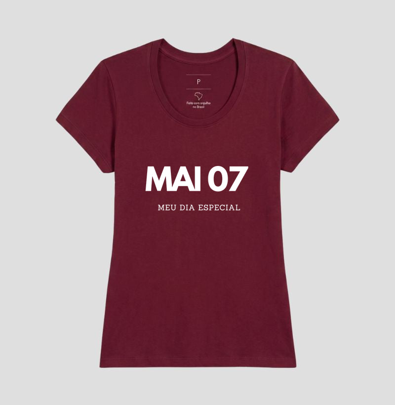 Camiseta 07 de Maio Meu Dia Especial