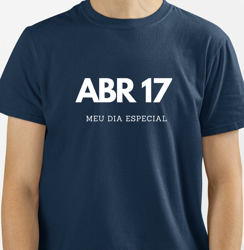 Camiseta 17 de Abril Meu Dia Especial