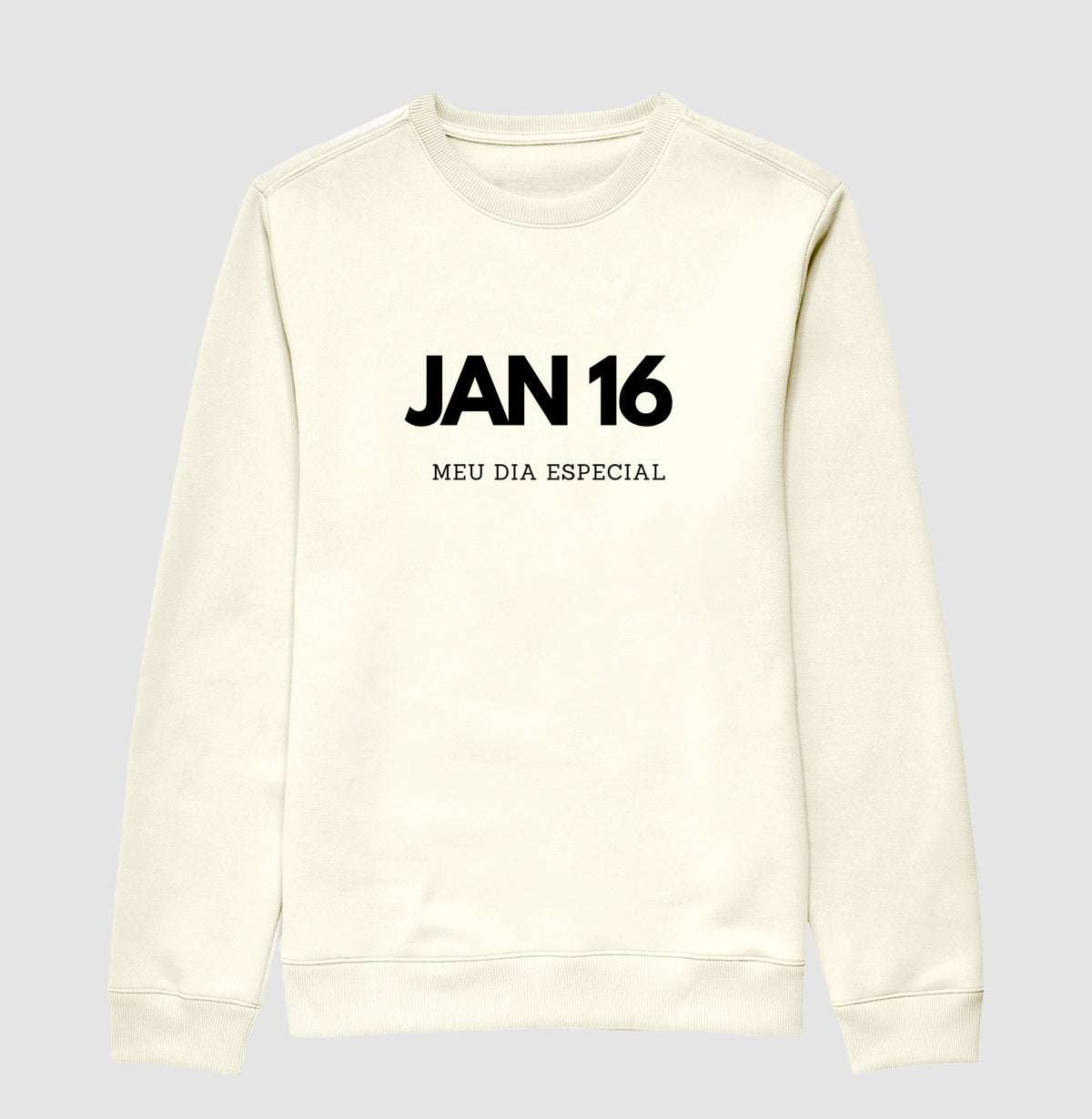 Blusa de Moletom Suéter 16 de Janeiro Meu Dia Especial