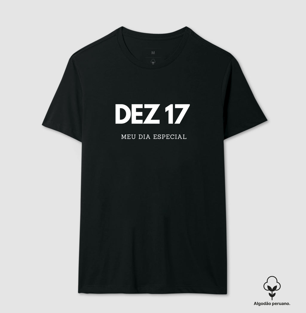 Camiseta Algodão Peruano 17 de Dezembro Meu Dia Especial