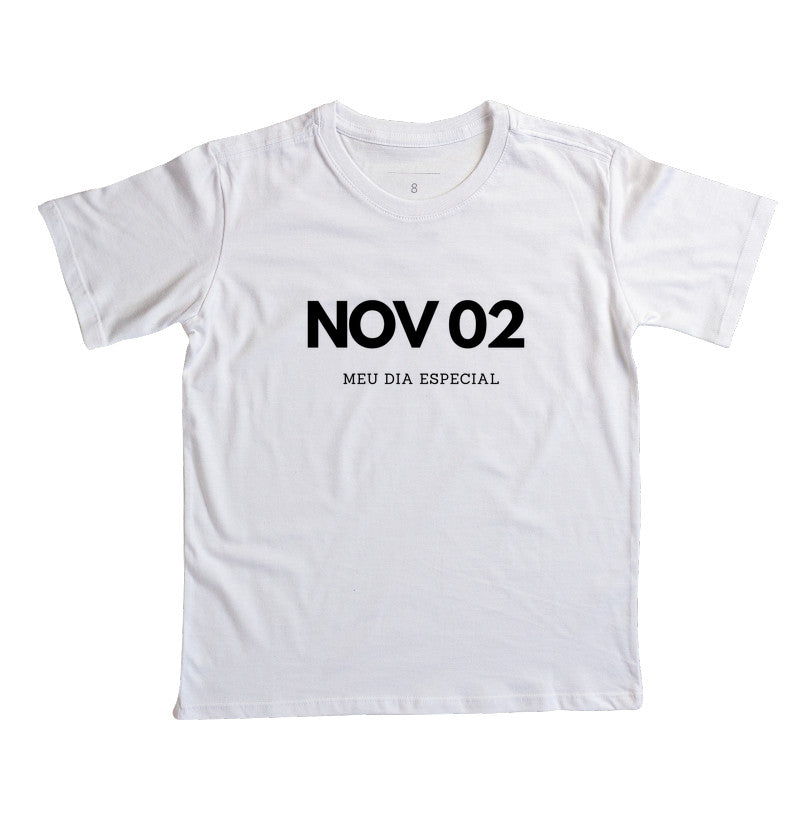 Camiseta Infantil 02 de Novembro Meu Dia Especial