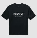 Camiseta Oversized 06 de Dezembro Meu Dia Especial