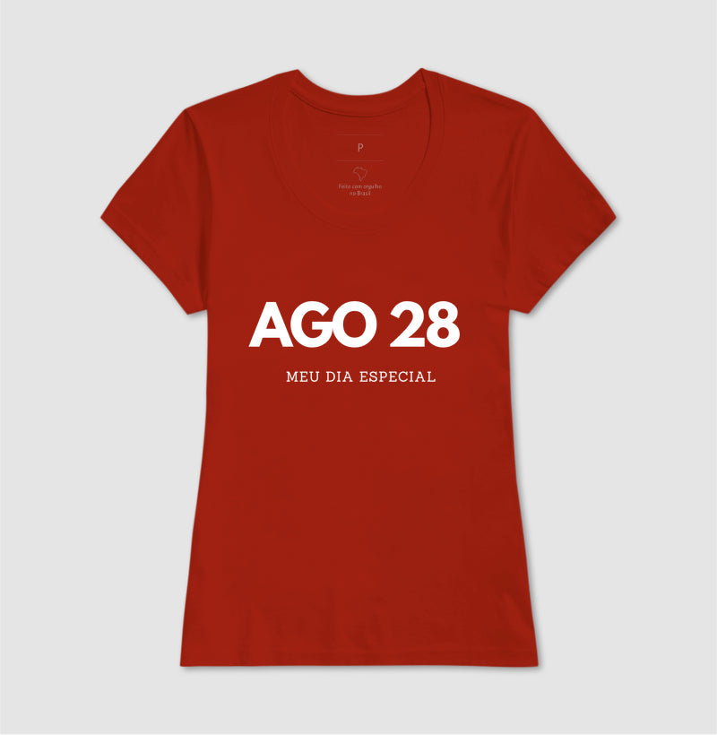 Camiseta 28 de Agosto Meu Dia Especial