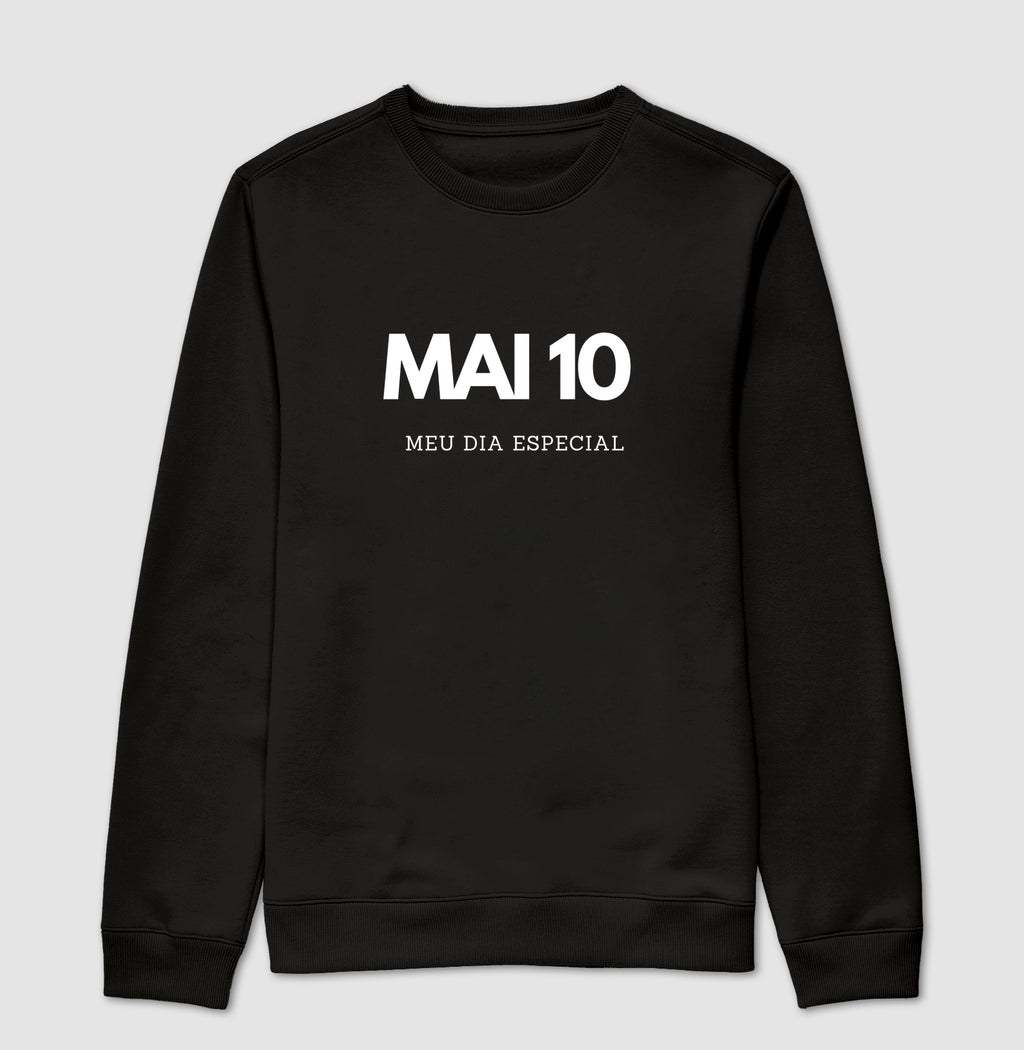 Blusa de Moletom Suéter 10 de Maio Meu Dia Especial