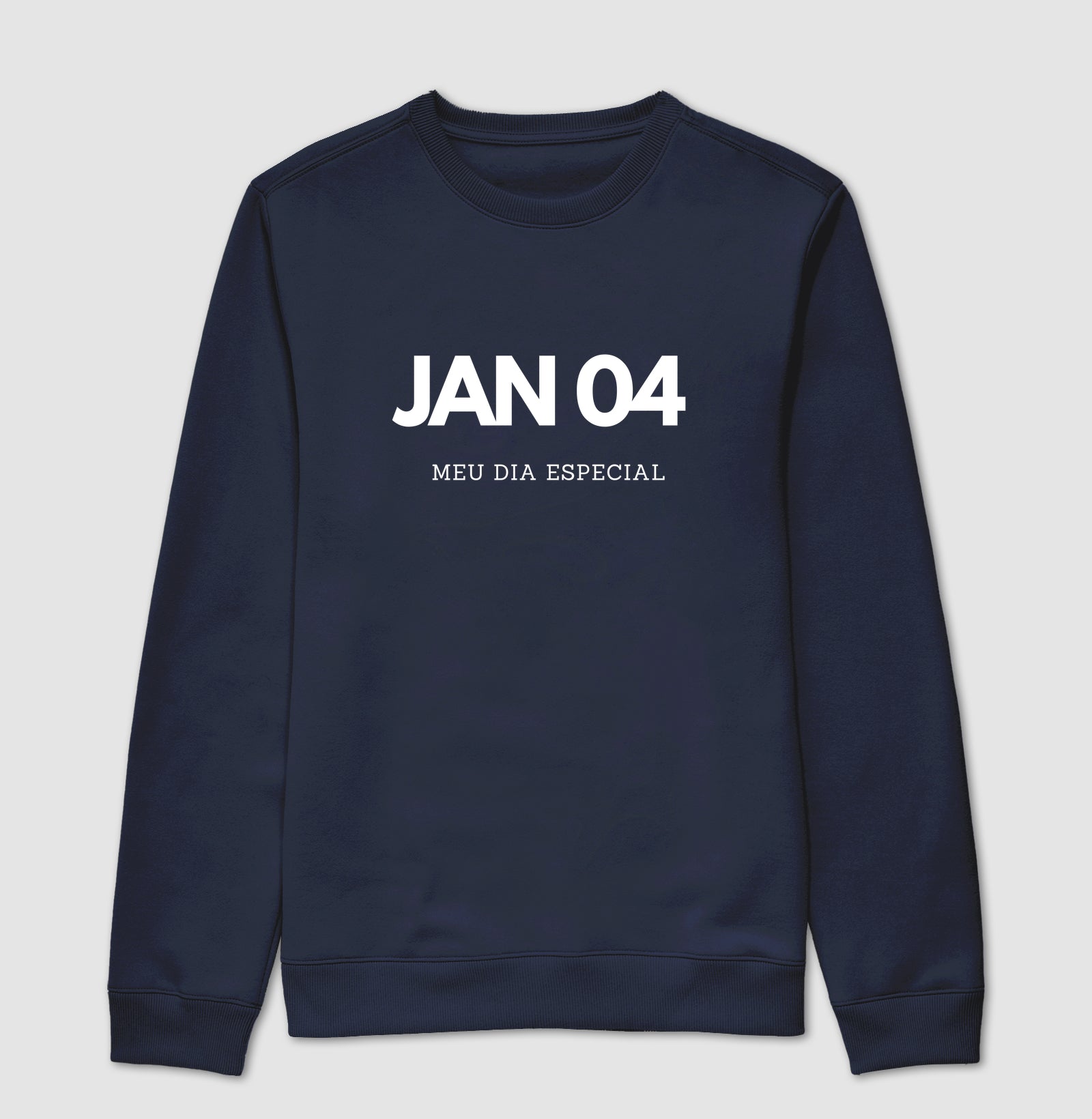 Blusa de Moletom Suéter 04 de Janeiro Meu Dia Especial