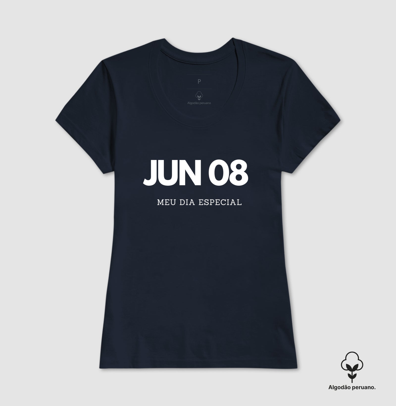 Camiseta 8 de Junho Meu Dia Especial
