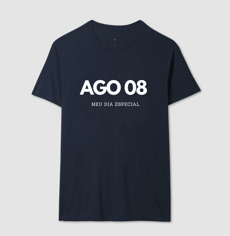 Camiseta 08 de Agosto Meu Dia Especial
