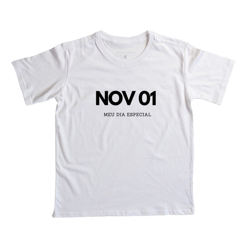 Camiseta Infantil 01 de Novembro Meu Dia Especial