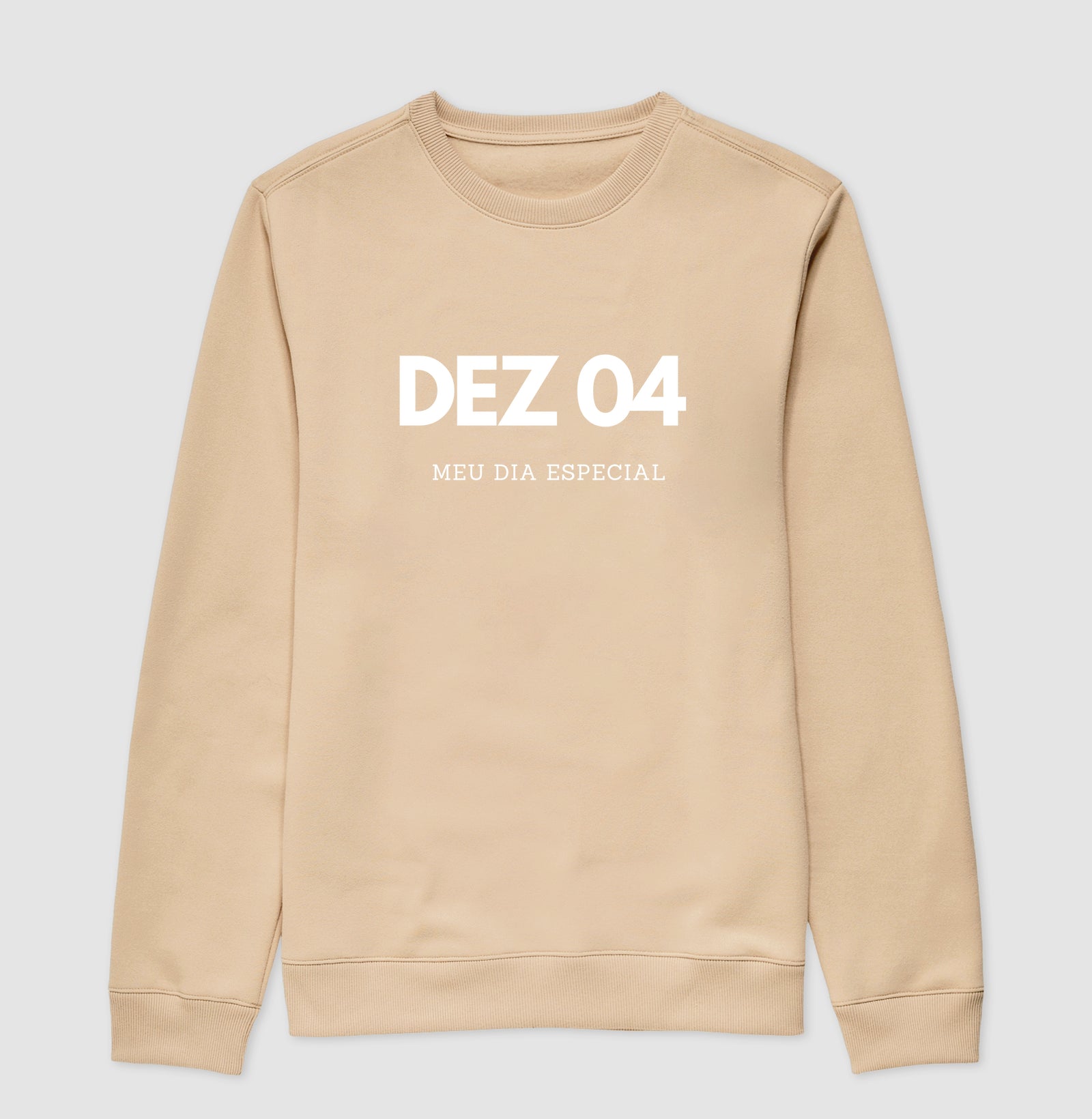 Blusa de Moletom Suéter 04 de Dezembro Meu Dia Especial
