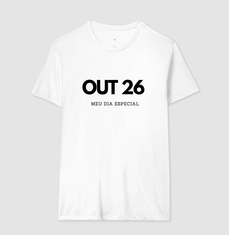 Camiseta 26 de Outubro Meu Dia Especial
