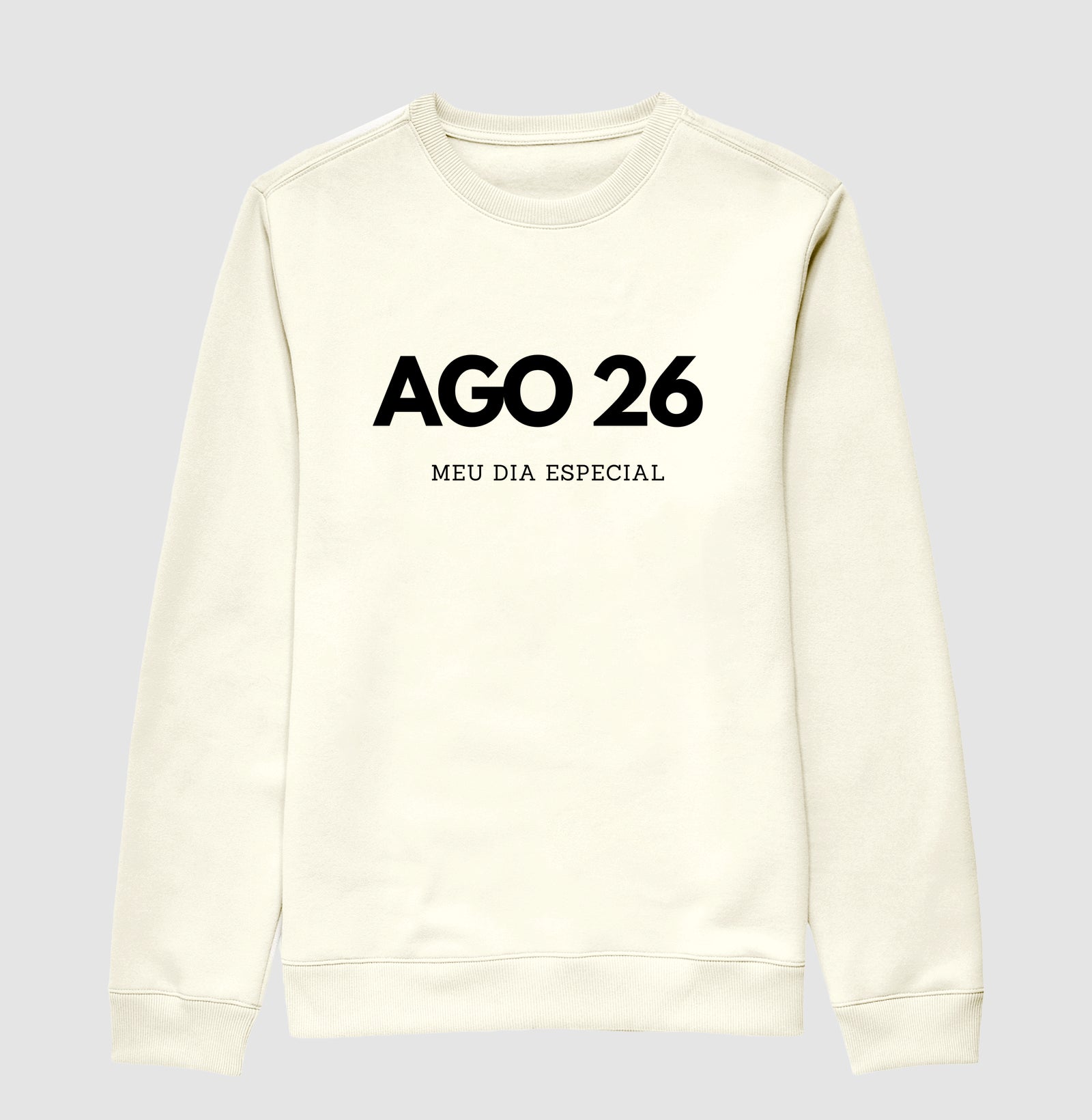 Blusa de Moletom Suéter 26 de Agosto Meu Dia Especial