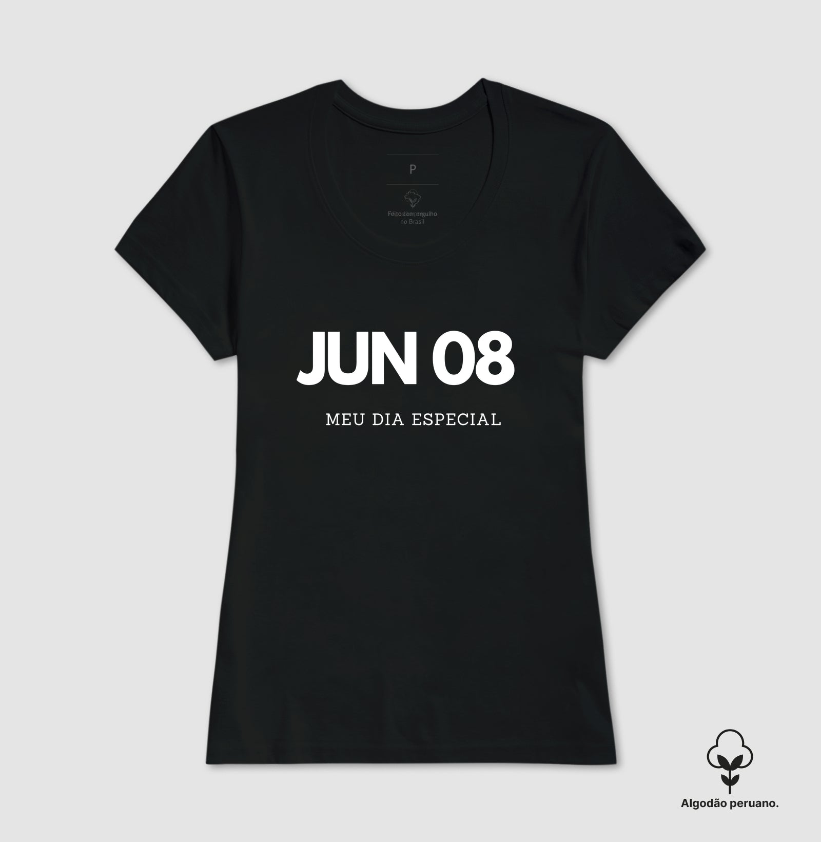 Camiseta 8 de Junho Meu Dia Especial