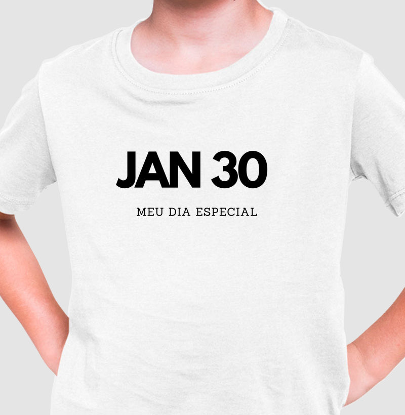 Camiseta Infantil 30 de Janeiro Meu Dia Especial