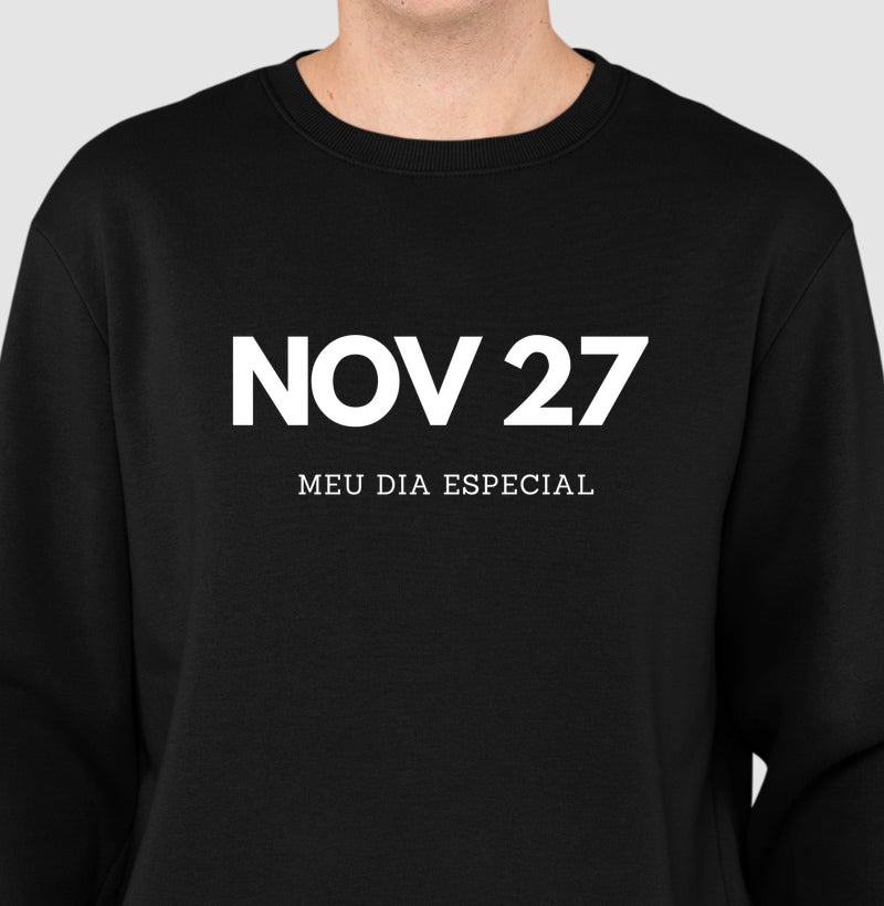 Blusa de Moletom Suéter 27 de Novembro Meu Dia Especial
