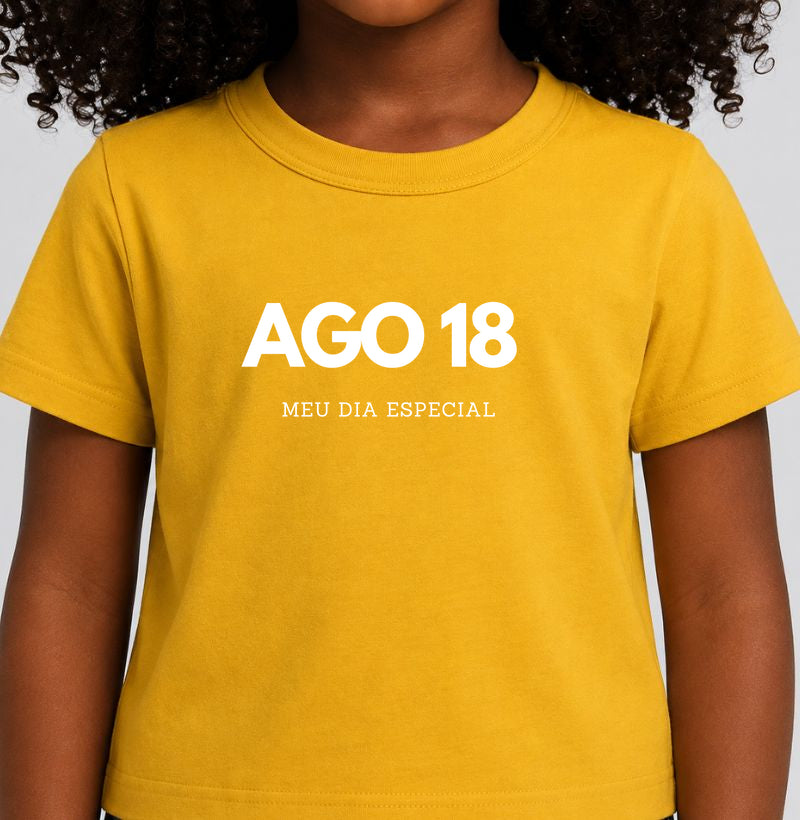 Camiseta Infantil 18 de Agosto Meu Dia Especial