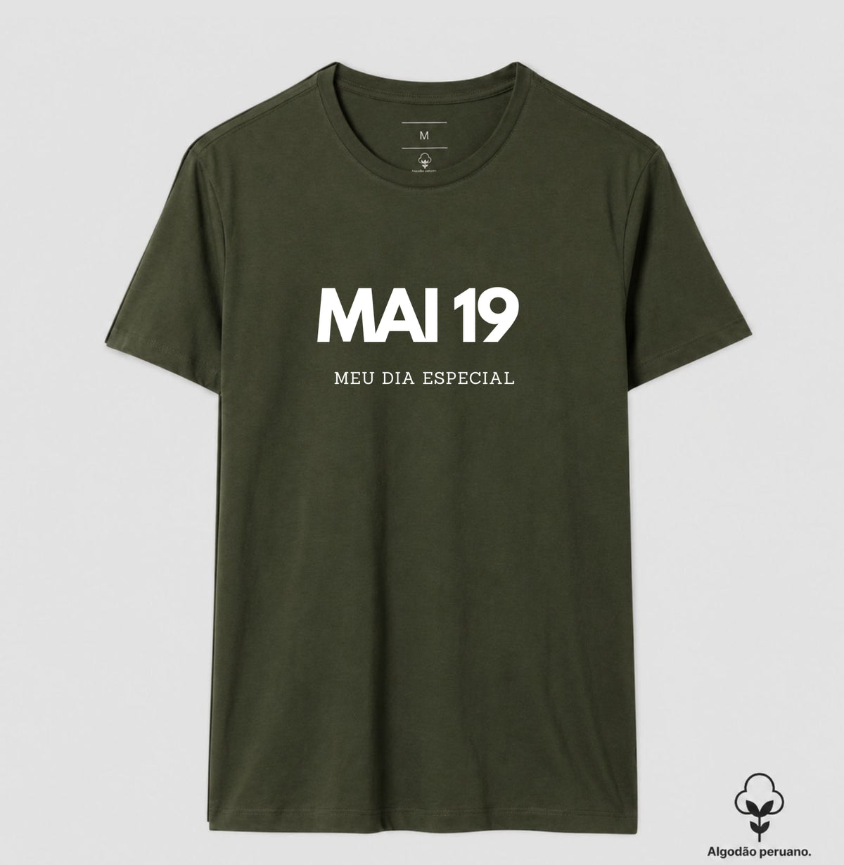 Camiseta Algodão Peruano 19 de Maio Meu Dia Especial