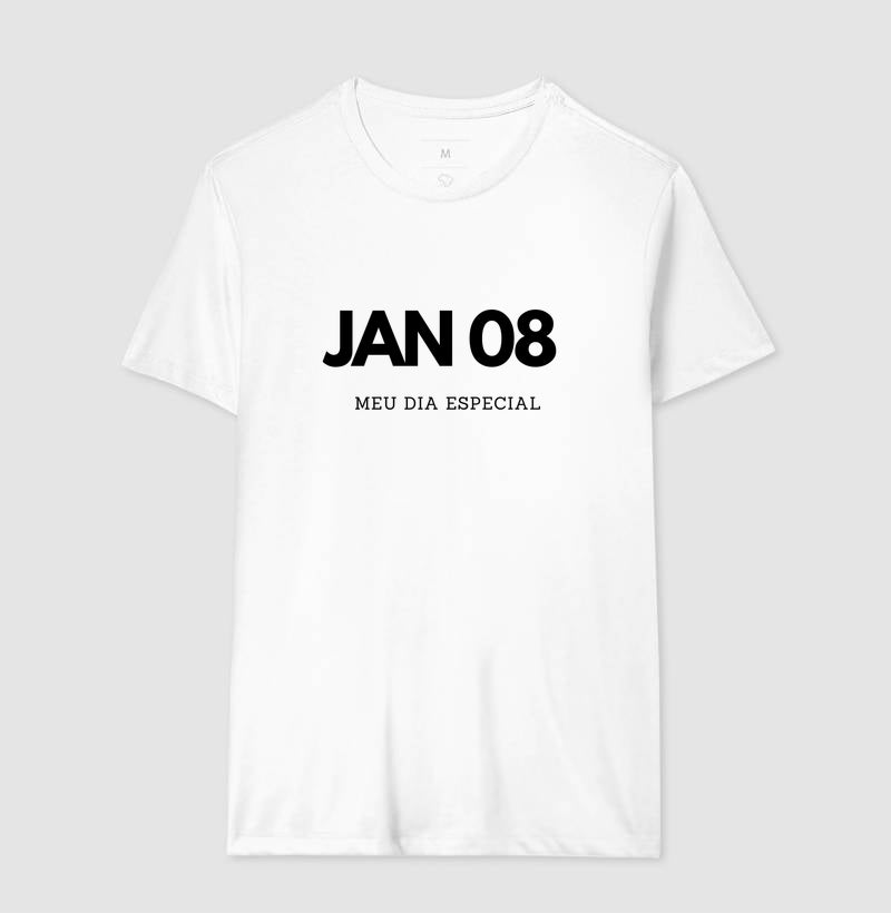 Camiseta 08 de Janeiro Meu Dia Especial