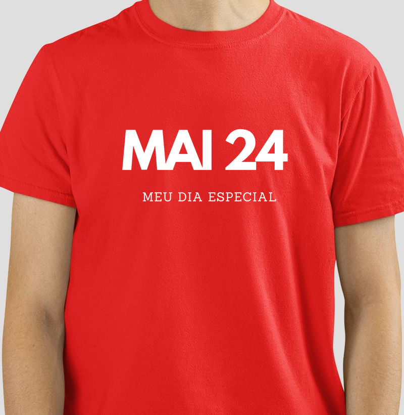 Camiseta 24 de Maio Meu Dia Especial