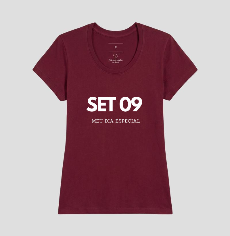 Camiseta 09 de Setembro Meu Dia Especial