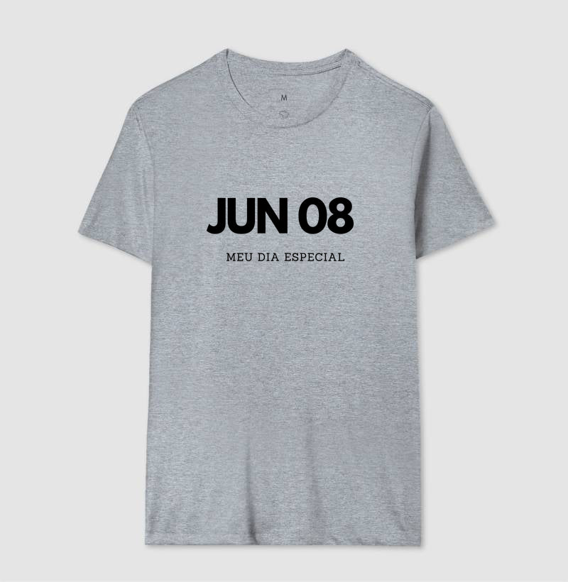 Camiseta 08 de Junho Meu Dia Especial