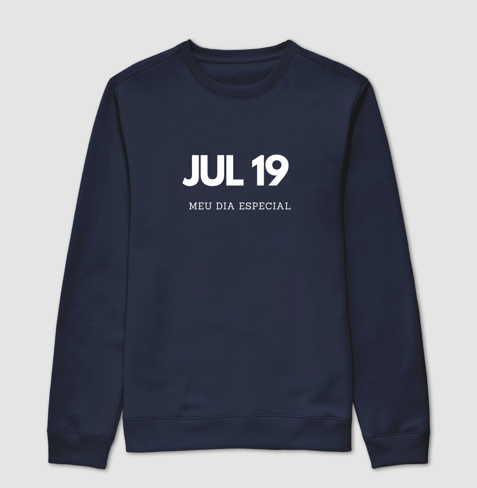 Blusa de Moletom Suéter 19 de Julho Meu Dia Especial
