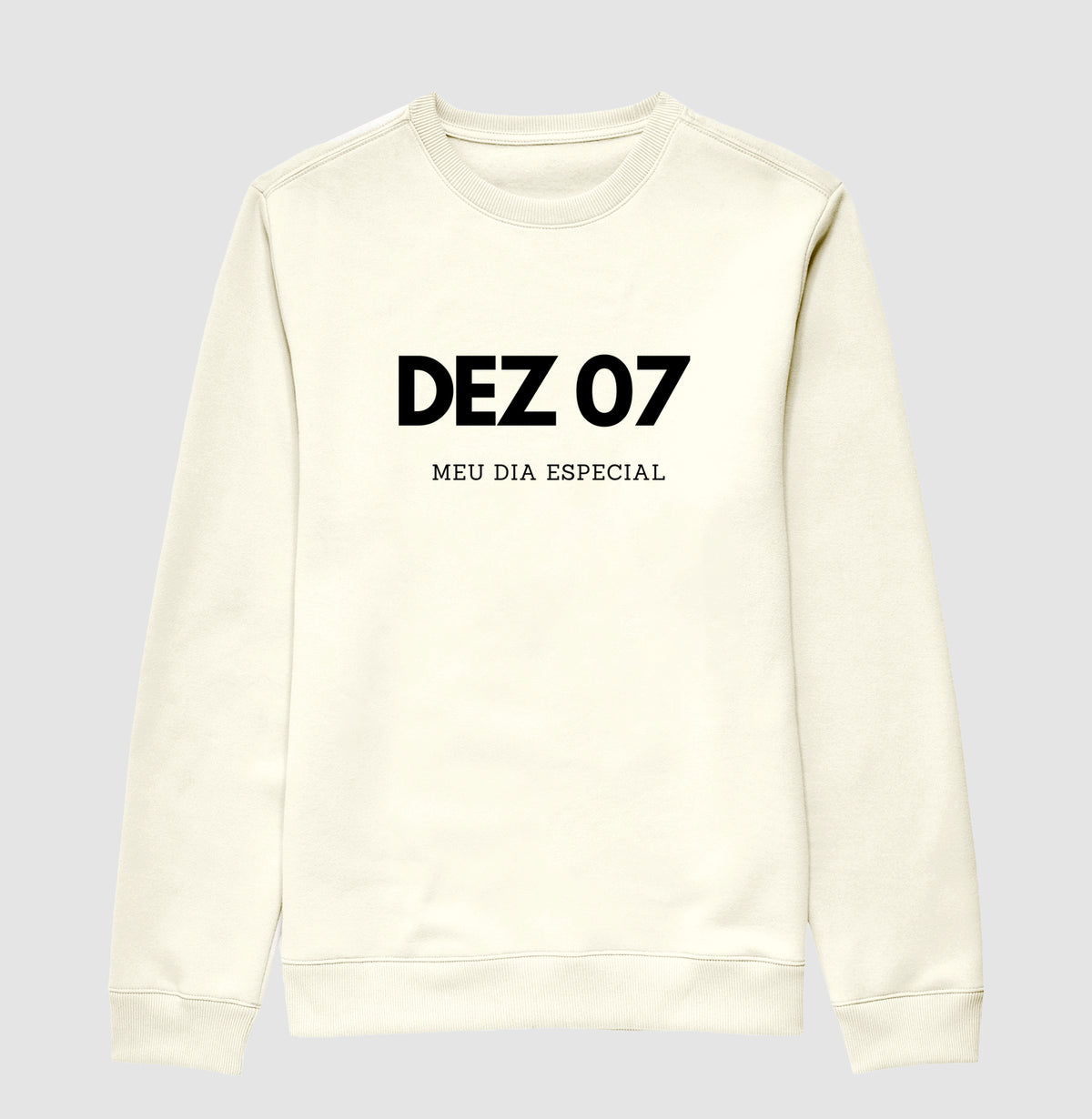 Blusa de Moletom Suéter 07 de Dezembro Meu Dia Especial