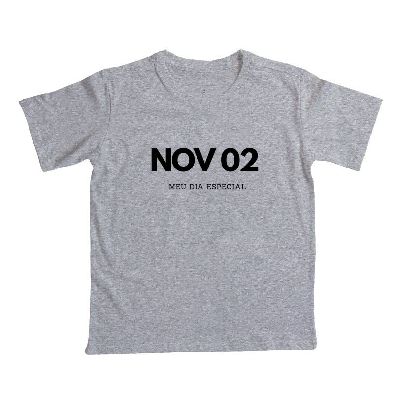 Camiseta Infantil 02 de Novembro Meu Dia Especial