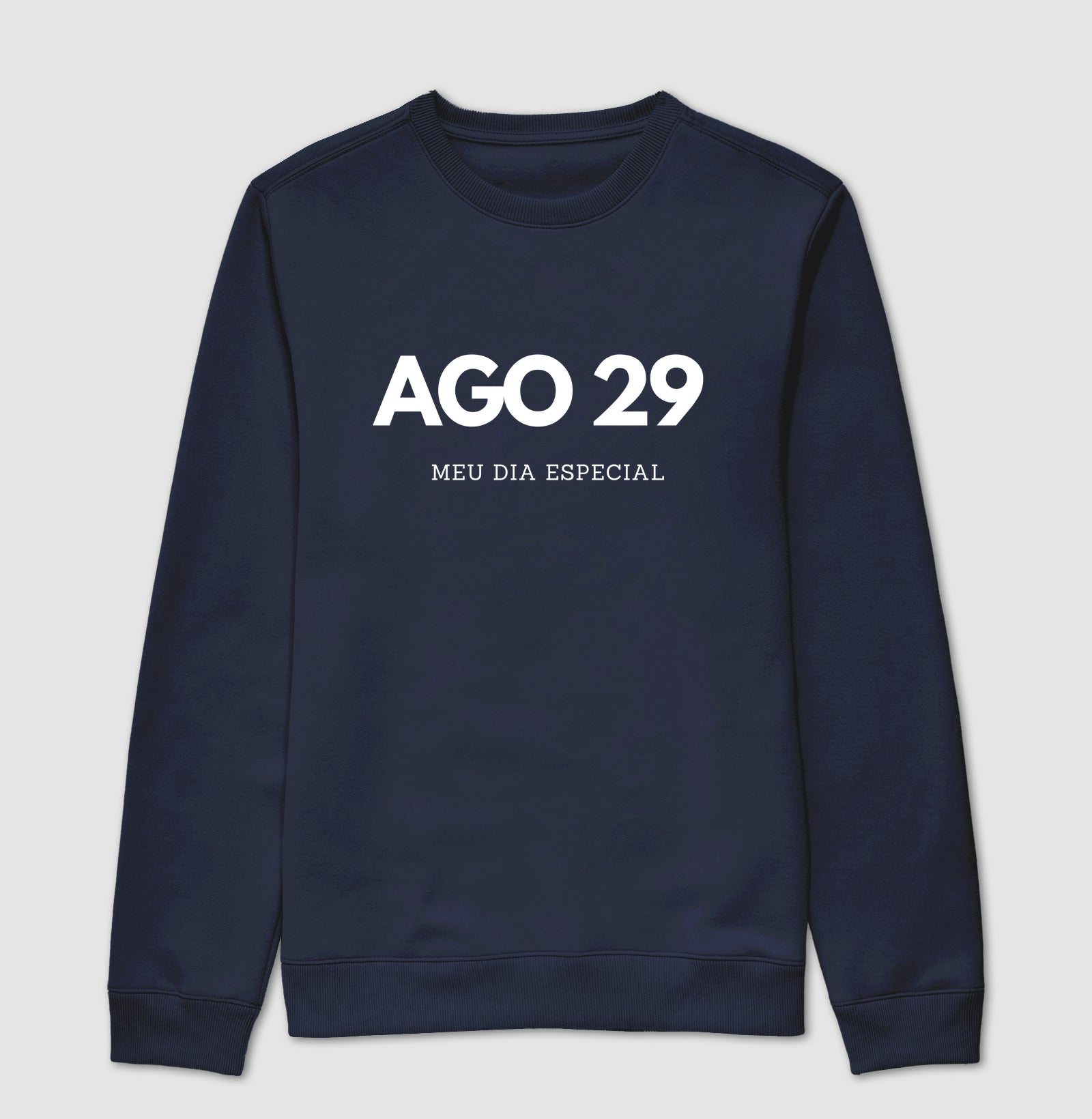 Blusa de Moletom Suéter 29 de Agosto Meu Dia Especial