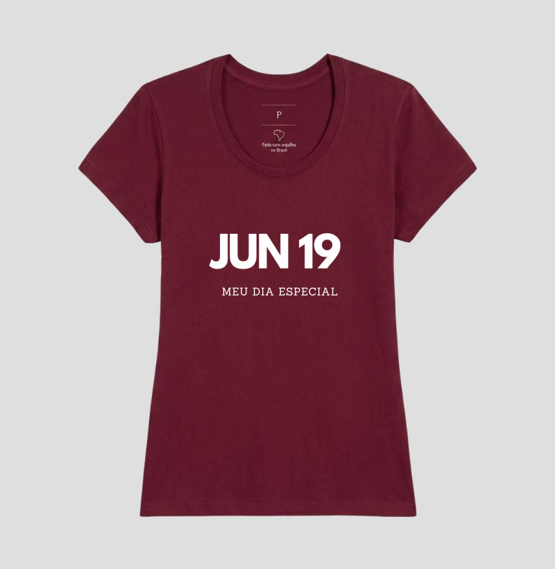 Camiseta 19 de Junho Meu Dia Especial