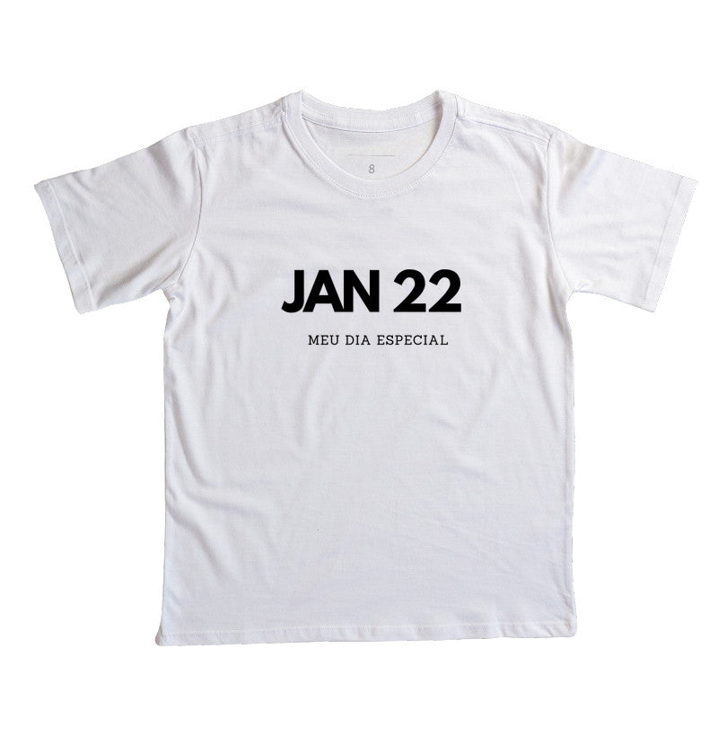 Camiseta Infantil 22 de Janeiro Meu Dia Especial